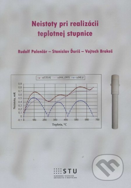 Neistoty pri realizácii teplotnej stupnice - Rudolf Palenčár, STU, 2015