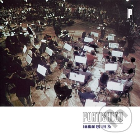 Portishead: Roseland NYC Live / 25th Anniversary - Portishead, Hudobné albumy, 2024