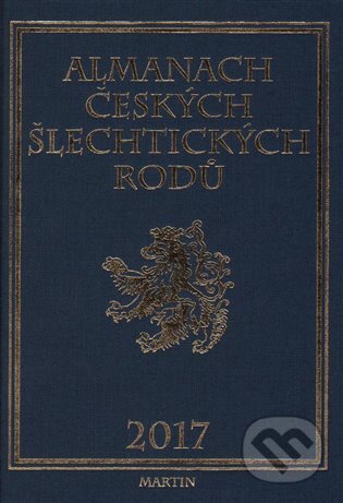 Kniha: Almanach českých šlechtických rodů 2017 (Vladimír Pouzar). Martin, 2016