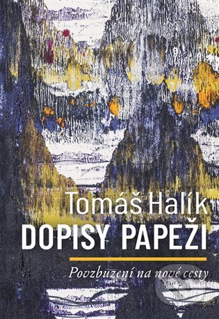 Dopisy papeži - Tomáš Halík, Nakladatelství Lidové noviny, 2024