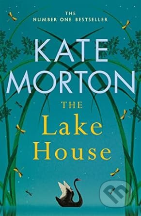 Lake House - Kate Morton, Pan Books, 2023