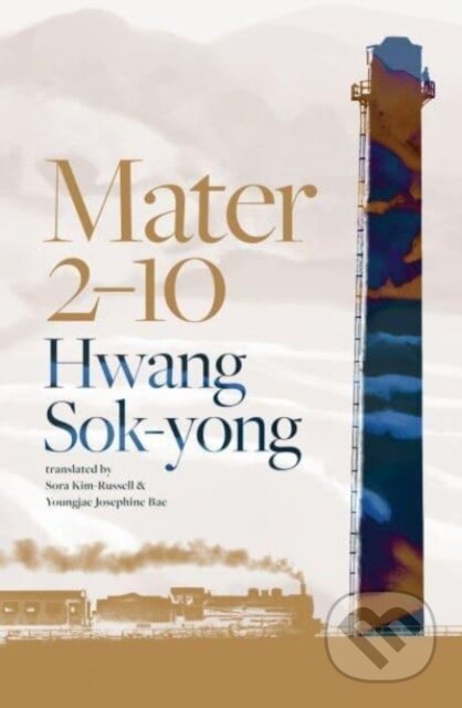 Mater 2-10 - Hwang Sok-Yong, Scribe Publications, 2023