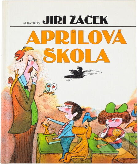 Kniha: Aprílová škola (Jiří Žáček). , 1999