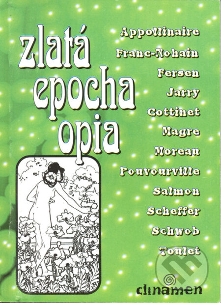 Zlatá epocha opia, Clinamen, 1997