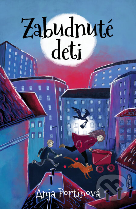 Zabudnuté deti - Anja Portin - kniha z kategorie Beletrie pro děti