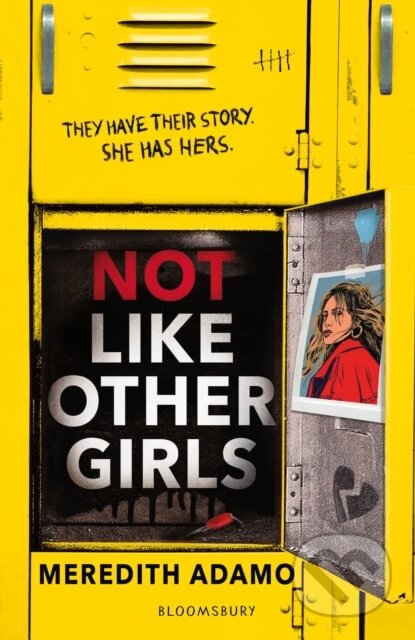 Not Like Other Girls - Meredith Adamo, Bloomsbury, 2024