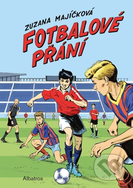 Fotbalové přání - Jiří Grus (ilustrátor), Zuzana Majíčková - kniha z kategorie Beletrie pro děti