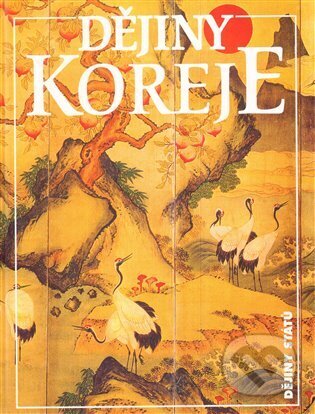 Dějiny Koreje - Carter J. Eckert, Nakladatelství Lidové noviny, 2001