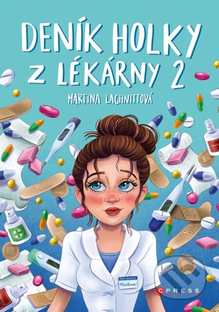 Deník holky z lékárny 2 - Martina Lachnittová, Pavla Filip Navrátilová (ilustrácie), CPRESS, 2024