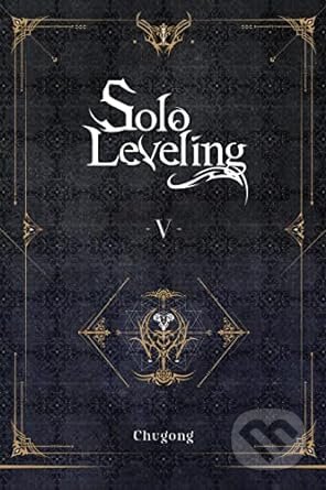 Solo Leveling 5 - Chugong, Yen Press, 2022