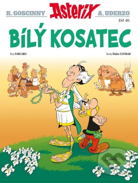 Asterix 40 - Bílý kosatec - René Goscinny, Albert Uderzo (ilustrátor), Didier Conrad (ilustrátor) - kniha z kategorie Komiksy