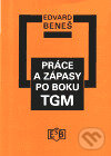 Práce a zápasy po boku TGM - Edvard Beneš, Společnost Edvarda Beneše, 2000