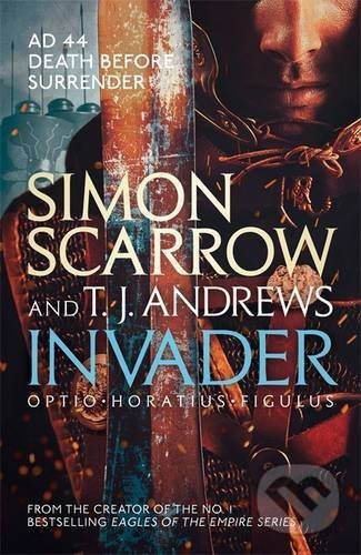 Invader - Simon Scarrow, Headline Book, 2016