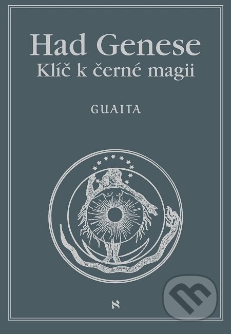 Had Genese Klíč k černé magii - Stanislas de Guaita, Volvox Globator