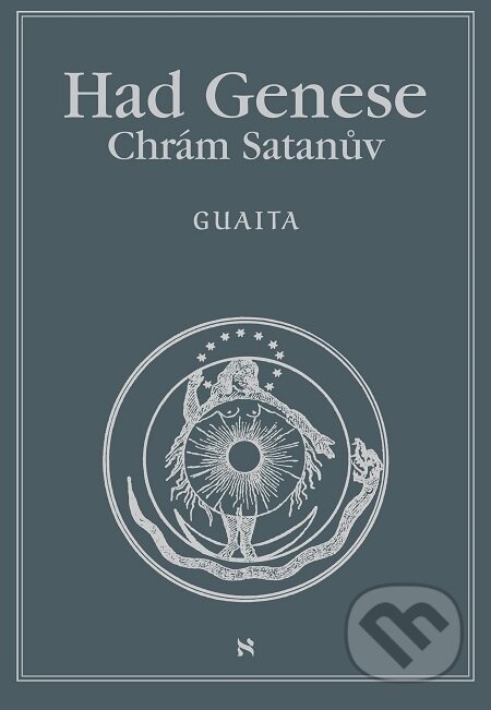 Had Genese Chrám satanův - Stanislas de Guaita, Volvox Globator, 2016