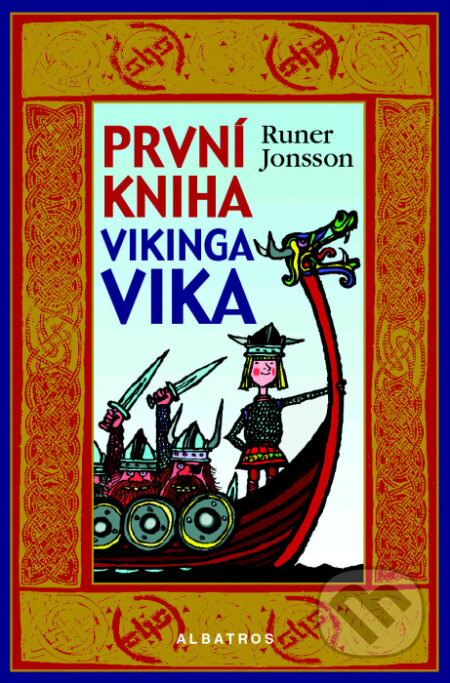 První kniha vikinga Vika - Runer Jonsson, Albatros, 2011