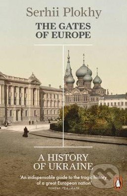 The Gates of Europe - Serhii Plokhy, Penguin Books, 2016