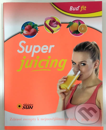 Super juicing, SUN, 2016