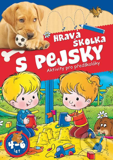 Hravá školka s pejsky - Aktivity pro předškoláky, EX book, 2016