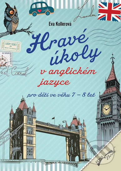 Hravé úkoly v anglickém jazyce pro děti ve věku 7-8 let - Eva Kollerová, Foni book, 2016