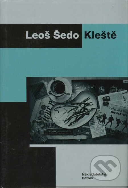Kniha: Kleště (Leoš Šedo). Petrov, 2005