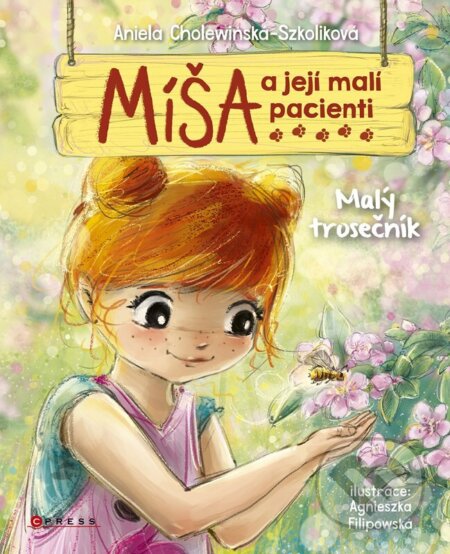 Míša a její malí pacienti: Malý trosečník - Aniela Cholewińska-Szkoliková, Agnieszka Filipowska (ilustrácie), CPRESS, 2024