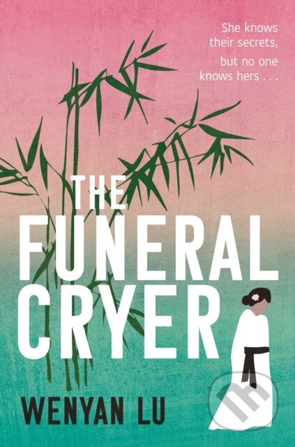 The Funeral Cryer - Wenyan Lu - kniha z kategorie Společenská beletrie
