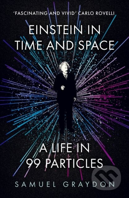 Einstein in Time and Space - Samuel Graydon, John Murray, 2024