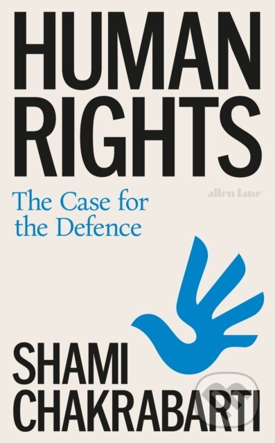 Human Rights - Shami Chakrabarti, Allen Lane, 2024