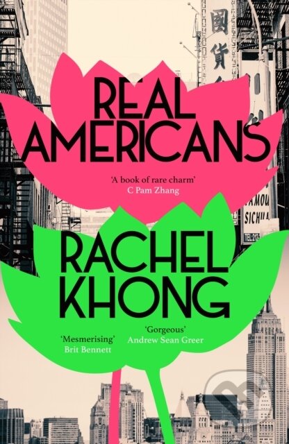 Real Americans - Rachel Khong - kniha z kategorie Společenská beletrie