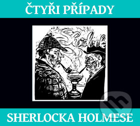 Čtyři případy Sherlocka Holmese - Arthur Conan Doyle, Tebenas, 2015