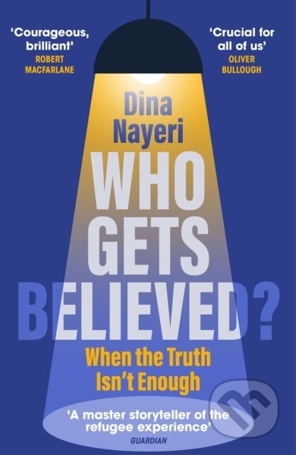 Who Gets Believed? - Dina Nayeri - kniha z kategorie Psychologie
