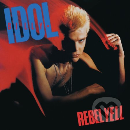 Billy Idol: Rebel Yell LP - Billy Idol, Hudobné albumy, 2024