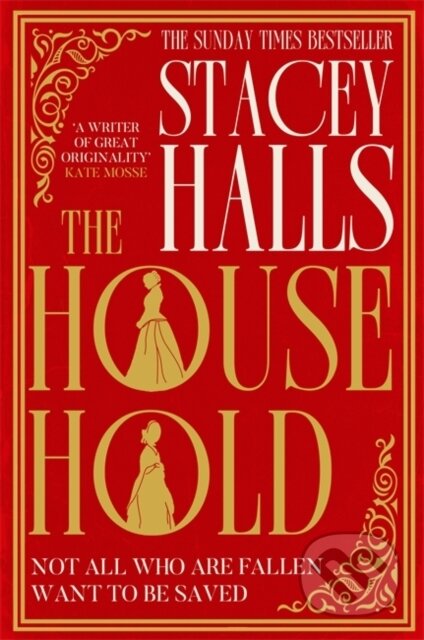 The Household - Stacey Halls - kniha z kategorie Společenská beletrie