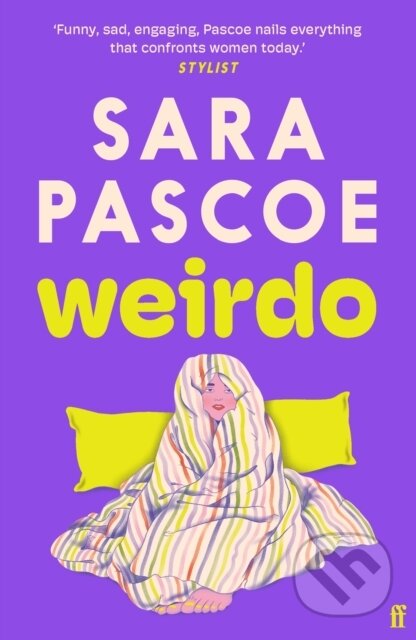 Weirdo - Sara Pascoe, Faber and Faber, 2024