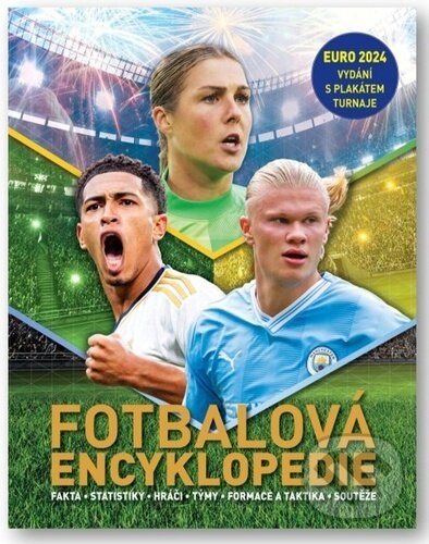 Fotbalová encyklopedie - Clive Gifford, Svojtka&Co., 2024