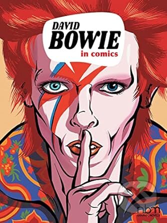 David Bowie In Comics - Nicolas Finet, Thierry Lamy, NBM ComicsLit, 2022