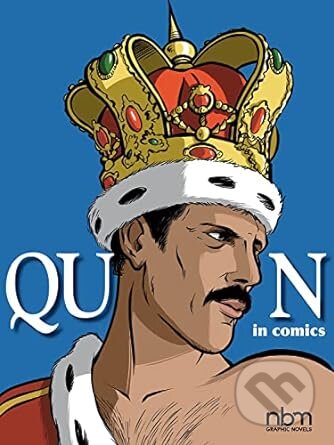Queen In Comics - Emmanuel Marie, Sophie Blitman, NBM ComicsLit, 2023