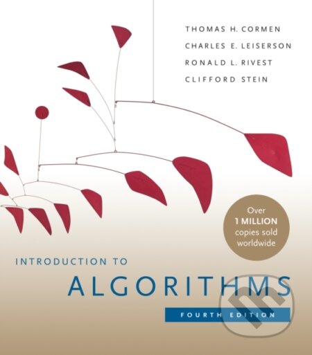 Introduction To Algorithms (Fourth Edition) - Thomas H. Cormen, Charles E. Leiserson, Ronald L. Rivest, Clifford Stein - kniha z kategorie Počítače a…