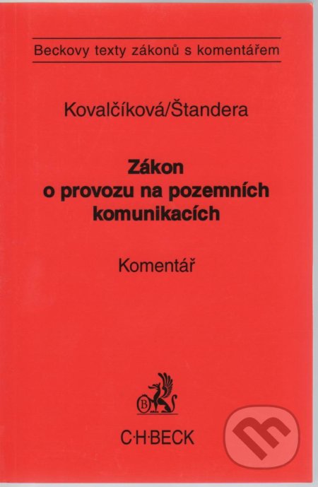Zákon o provozu na pozemních komunikacích. - Jan Štandera, C. H. Beck, 2007