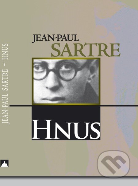 Hnus - Jean-Paul Sartre, Vydavateľstvo Spolku slovenských spisovateľov, 2011