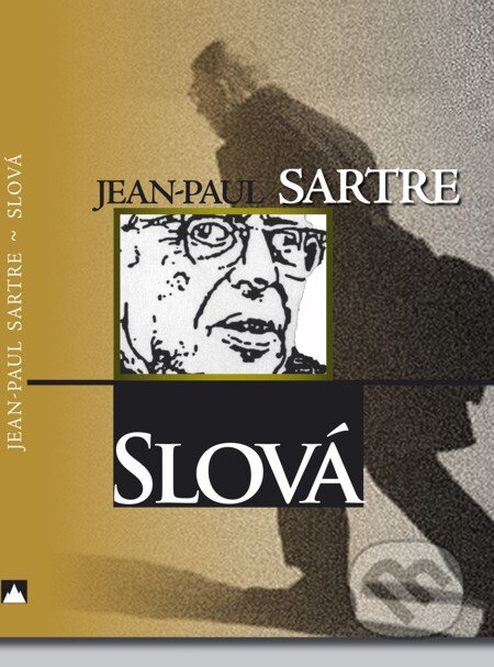 Slová - Jean-Paul Sartre, Vydavateľstvo Spolku slovenských spisovateľov, 2011