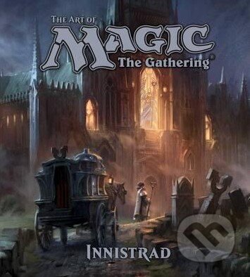 Kniha The Art of Magic: The Gathering