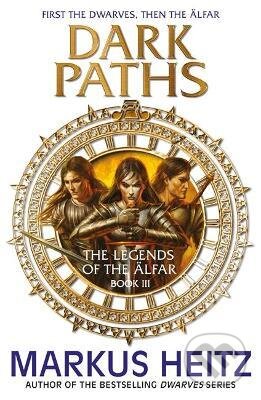 Dark Paths (The Legends of the Alfar Book III) - Markus Heitz - kniha z kategorie Fantasy
