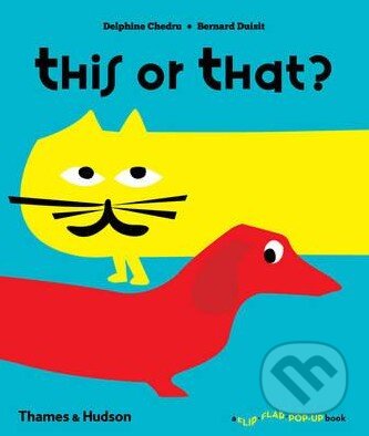 This or That? - Delphine Chedru, Bernard Druisit - kniha z kategorie Beletrie pro děti