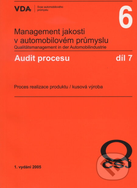 Management jakosti v automobilovém průmyslu VDA 6.7, Česká společnost pro jakost, 2005