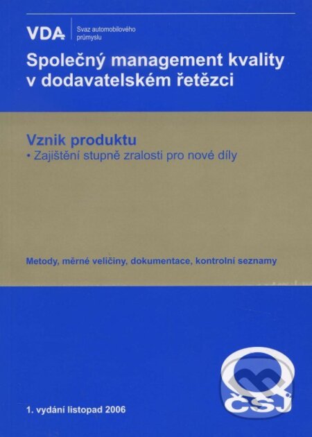 Společný management kvality v dodavatelském řetězci, Česká společnost pro jakost, 2007