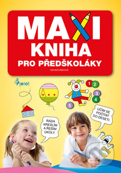 MAXIkniha pro předškoláky, Pierot, 2016