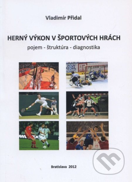 Herný výkon v športových hrách - Vladimír Přidal, ICM Agency, 2012