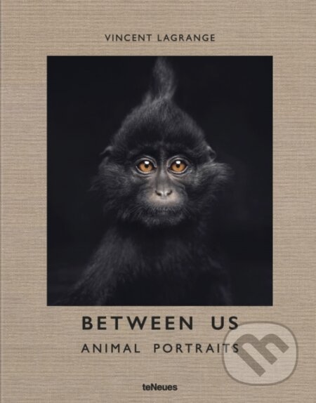 Between Us (Animal Portraits) - Vincent Lagrange - kniha z kategorie Fotografie
